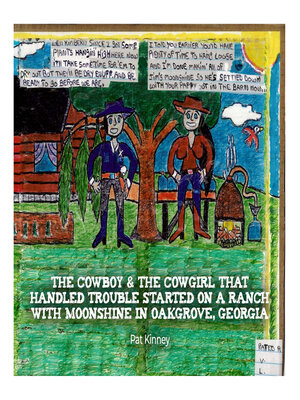 cover image of The Cowboy & the Cowgirl that Handled Trouble Started on a Ranch with Moonshine in Oakgrove, Georgia